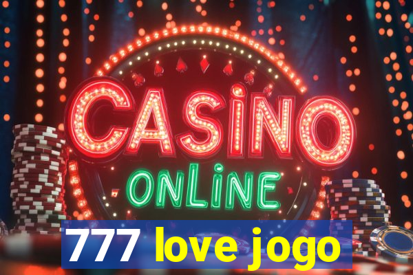 777 love jogo